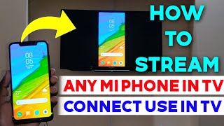 How To Stream Any Xiaomi Phone in TV  Connect Mobile In TV  Screen Mirror In TV [upl. by Dhiren]