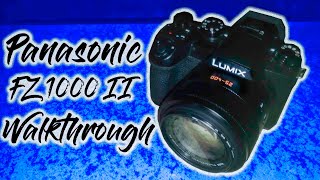 Panasonic FZ1000 II Walkthrough [upl. by Franchot]