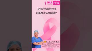 How to detect breast cancer  Dr Swathi Prakash [upl. by Checani]