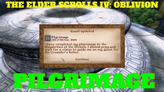 THE ELDER SCROLLS IV OBLIVION PILGRIMAGE [upl. by Cheadle]