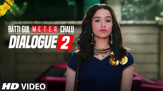 Dialogue Promo 2 Batti Gul Meter Chalu Shahid Kapoor Shraddha Kapoor Divyendu SharmaYami Gautam [upl. by Carlo]