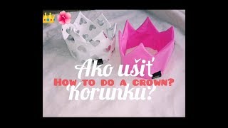 Ako ušiť korunku Podrobný videonávod How to do a crown [upl. by Aubert]