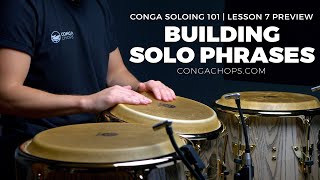 How to Take a Conga Solo Course  Lesson 7 Preview  Building Solo Phrases  CongaChopscom [upl. by Aelegna]