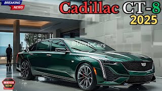 2025 Cadillac CT8  Unveiling the Future of Luxury Sedans [upl. by Trilbi]