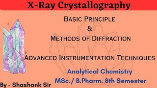 XRay CrystallographyPrinciple and Methods of DiffractionBpharmMpharm [upl. by Burleigh]