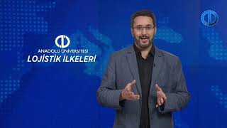 LOJİSTİK İLKELERİ  Ünite 1 Konu Anlatımı 1 [upl. by Aksel]