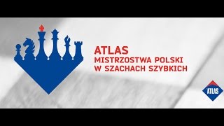 ATLAS Mistrzostwa Polski w Szachach Szybkich  Zgierz  8012017 [upl. by Aratehs]