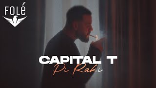 Capital T  Pi Raki [upl. by Haraz]