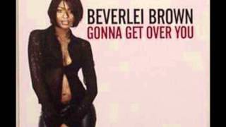 Beverlei Brown  Gonna get over you Full Flava Mix [upl. by Akimed]