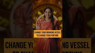 Change your drinking vessel to change your fortune 🙏 shorts astrology ytshorts [upl. by Noraf]