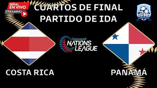 🔴EN VIVO  Costa Rica VS Panamá  Concacaf Nations League Cuartos de Final Ida [upl. by Foscalina34]