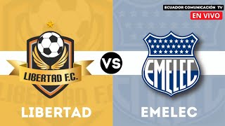 LIBERTAD VS EMELEC  EN VIVO PARTIDO AMISTOSO  PRESENTACIÓN DE LIBERTAD DE LOJA [upl. by Yuh]