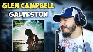 GLEN CAMPBELL  Galveston  FIRST TIME HEARING REACTION [upl. by Ardenia]