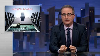 State Medical Boards Last Week Tonight with John Oliver HBO [upl. by Elorak277]