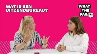 Wat is een uitzendbureau  What the FAQ 14 [upl. by Anstus]