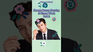 KOREAN DRAMA STARRING JI CHANG WOOK PART 2 [upl. by Alexei886]