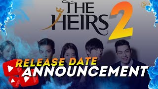 THE HEIRS 2  Official Trailer 2024 Korean Drama [upl. by Yecam]