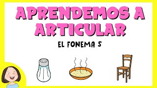 Aprendemos a Articular el fonema s [upl. by Romano]