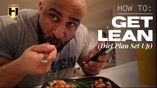 HOW TO GET LEAN diet plan set up  Fouad Abiad [upl. by Afira909]