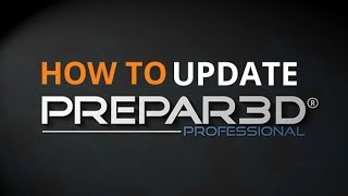 How To  Updating Lockheed Martin Prepar3D [upl. by Lucilia]