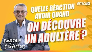 Quelle réaction avoir quand on découvre un adultère   Parole de femmes  Eric Dufour [upl. by Malina898]