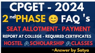 CPGET SECOND PHASE SEAT ALLOTMENT QUESTIONS REPLIES FAQS PAYMENT SCHOLARSHIP HOSTEL APPLICATION 2024 [upl. by Anees]