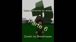 ZUMBI NO BROOKHAVEN Como sobreviver ao ataque zumbi Parte 6 [upl. by Yatnod662]