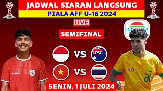 Jadwal Semifinal Piala AFF U16 2024  Indonesia vs Australia  Live Indosiar [upl. by Ayeki]