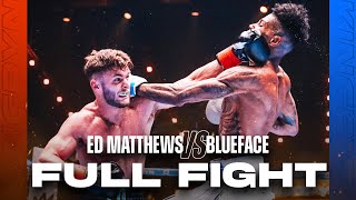 Ed Matthews vs Blueface  FULL FIGHT Official [upl. by Ahsotan]