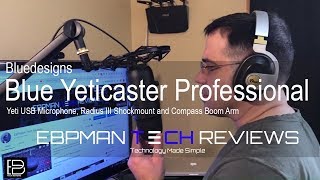 The Best Mic System Yeticaster  Pro Broadcast Bundle with Blue Yeti Radius III and Compass [upl. by Ahsikin598]