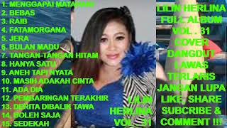 LILIN HERLINA Full Album Vol 31  Menggapai Matahari  Bebas  Raib  Fatamorgana  Jera cover [upl. by Nayk]