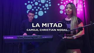 La Mitad Camilo Christian Nodal Interpreta Selene Campos amp Raúl Alejandro [upl. by Berriman965]