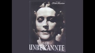 Frank Wysbar Die Unbekante The Unknown Woman 1936 [upl. by Gare]