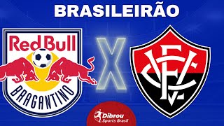 RED BULL BRAGANTINO X VITÓRIA AO VIVO BRASILEIRÃO DIRETO DO NABIZÃO  RODADA 11  NARRAÇÃO [upl. by Kerrin420]