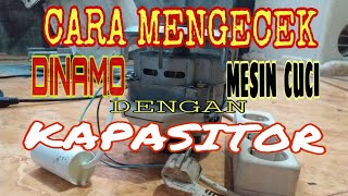 CARA MENGECEK DINAMO MESIN CUCI DENGAN KAPASITOR  Tasya Laundry Bangkalan semuabisa [upl. by Farwell]