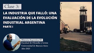 Clase 3  Historia argentina III Eduardo Sartelli [upl. by Onitsuj995]