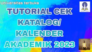 TUTORIAL CEK KATALOGUNIVERSITAS TERBUKAKALENDER AKADEMIK20232024 [upl. by Anuahsar]