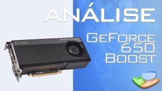 GeForce GTX 650 Ti Boost Análise de Produto  Tecmundo [upl. by Erickson]