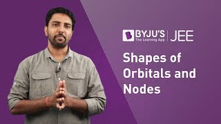 Shapes of Orbitals amp Nodes Atomic Structure Class 11 Chemistry JEE 2023 Important Topics JEE 2023 [upl. by Arrac]