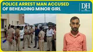 Karnataka Man arrested for beheading minor girl in Kodagu severed head still missing [upl. by Luwana]