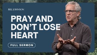 Breakthrough Prayer How to Pray Effectively  Bill Johnson Sermon  Bethel Church [upl. by Negyam]