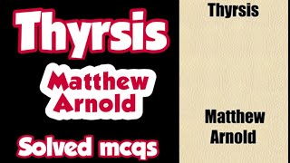 Thyrsis by Mathew Arnold Mcqs  Thyrsis  Mathew Arnold  study admirers [upl. by Ehman]