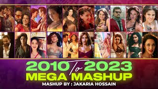 2010 TO 2023 Mega Mashup  VDj Jakaria  Most Popular Hindi Songs [upl. by Imyaj20]