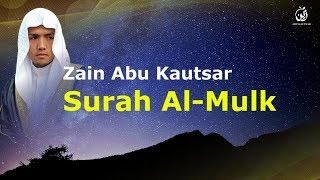 Surat AlMulk الملك  New Recitation by Zain Abu Kautsar 2019 [upl. by Thorn193]