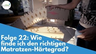 Härtegrad Matratze  Wie finde ich den richtigen für mich  Folge 22 [upl. by Nomelihp926]