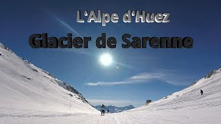 GLACIER DE SARENNE  Alpe dHuez  Ski [upl. by Anehsat]