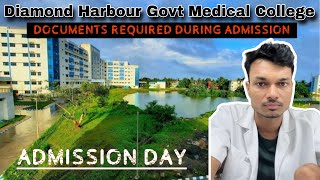 Diamond Harbour Govt Medical College Admission Day  Documents Required During Admission  NEET2023 [upl. by Namref]