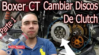 Boxer CT 100 como cambiar Discos de Clutch Parte 1  ToroMotos [upl. by Flyn123]