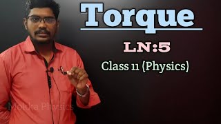 TORQUE  CLASS 11 PHYSICS  LN5 Mokka Physics [upl. by Estell]