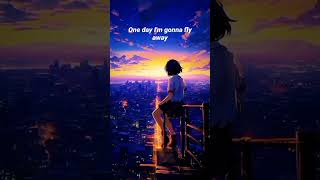 One Day Im Gonna Fly Away Lyrics songlyrics shorts ytshorts whatsappstatus [upl. by Johnna91]